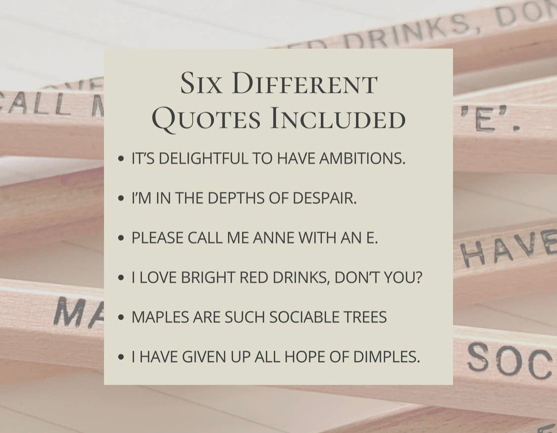 Anne of Green Gables Quote Pencils