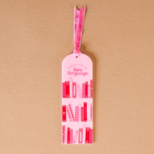 Acrylic Bookmark-Books are My Love Language