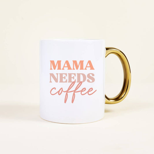 11 oz Cozy Cute Ceramic Mug–Mama Needs Coffee