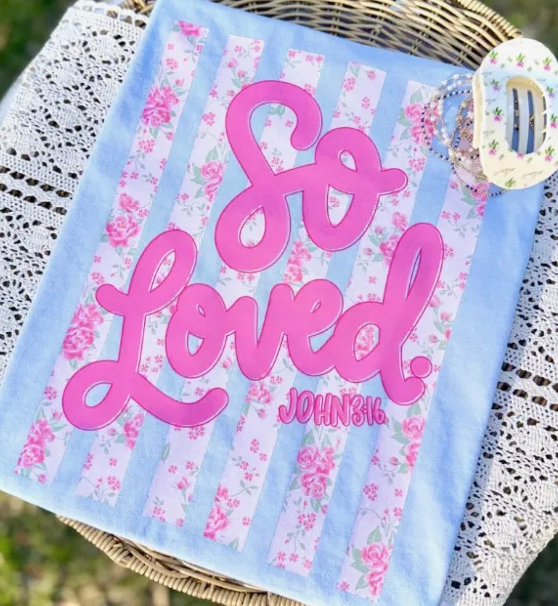 *MAY PRE-ORDER* So Loved Tee