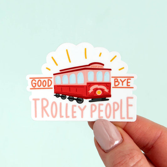 Goodbye Trolley People Decal Sticker